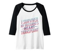 Womens I Survived My Husband's Heart Transplant Spouse Caregiver Raglan Baseball Tee