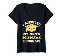 Women's I Survived My Mom's Doctorate Program Funny PhD Degree V-Neck T-Shirt