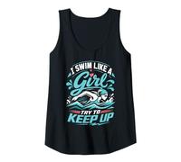 Womens I Swim Like A Girl Try to Keep Up Fast in the Pool Every Day Tank Top