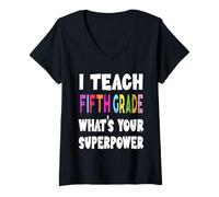 Womens I Teach Fifth Grade What's Your Superpower 5th Grade Teacher V-Neck T-Shirt