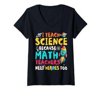 Womens I Teach Science Math Teachers Need Heroes Too Teaching V-Neck T-Shirt