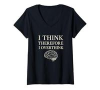 Womens I Think Therefore I Overthink Funny Brain Philosophy V-Neck T-Shirt