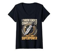Women's I Throw Knives Competitively Whats Your Superpower V-Neck T-Shirt