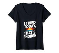 Women's I Tried Today Thats Enough Funny Self Care V-Neck T-Shirt