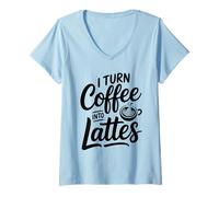 Womens I Turn Coffee Into Lattes Barista Coffee V-Neck T-Shirt
