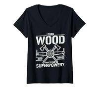 Womens I Turn Wood Into Things What is Your Superpower? Woodworker V-Neck T-Shirt