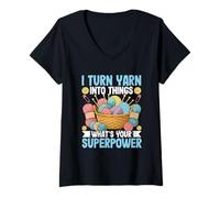 Womens I Turn Yarn Into Things What's Your Superpower V-Neck T-Shirt