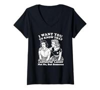 Womens I Want You To Know That Someone Cares, Not Me But Someone V-Neck T-Shirt
