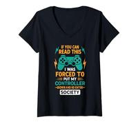 Womens I was Forced to Put My Controller Down and Re-Enter Society V-Neck T-Shirt