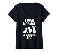 Women's I was Normal 3 Yorkies Ago Yorkshire Terrier V-Neck T-Shirt