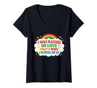 Women's I was Raised on Love That's why I'm Full of it Kindness V-Neck T-Shirt