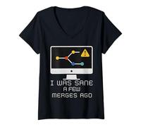 Womens I was Sane a Few Merges Ago Code Developer Coder V-Neck T-Shirt