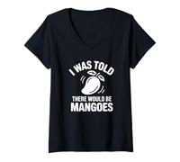 Women's I was Told There Would Be Mangoes V-Neck T-Shirt