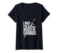Womens I was Told There Would Be Swords V-Neck T-Shirt