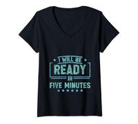 Women's I Will Be Ready in Five Minutes Procrastinator Routine - V-Neck T-Shirt
