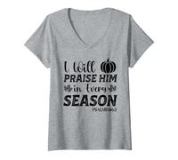 Womens I Will Praise him in Every Season Psalms 146 2 V-Neck T-Shirt
