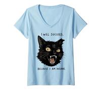 Women's I Will Succeed Because I Am Insane Black Cat V-Neck T-Shirt