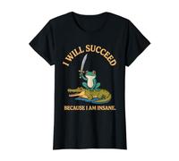 Womens i Will Succeed Because i am Insane Frog Crocodile Value Graphic T-Shirt