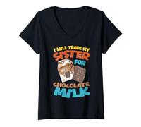 Womens I Will Trade My Sister for Chocolate Milk V-Neck T-Shirt