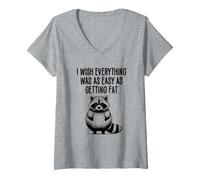 Women's I Wish Everything was As Easy As Getting Fat Funny Raccoon V-Neck T-Shirt