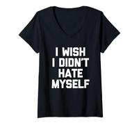 Women's I Wish I Didn't Hate Myself - Funny Saying Sarcastic Novelty V-Neck T-Shirt