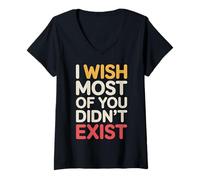 Womens I Wish Most of You Didn't Exist Introvert Social Quiet - V-Neck T-Shirt