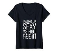 Women's I Woke Up Sexy As Hell Again Funny Quote V-Neck T-Shirt