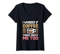 Women's I Wonder If Coffee Thinks About Me Too V-Neck T-Shirt