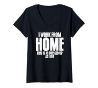 Womens I Work from Home This is As Dressed Up As I Get Freelancer V-Neck T-Shirt