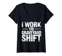 Womens I Work The Graveyard Shift Night Noctural Worker - V-Neck T-Shirt
