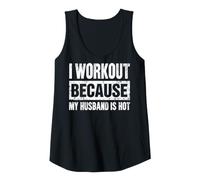 Women's I Workout Because My Husband is Hot Tank Top