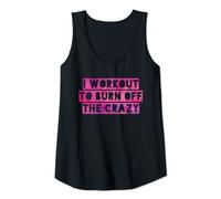 Womens I Workout To Burn Off The Crazy Funny Womens Workout Gym Tank Top