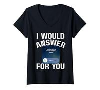 Women's I Would Answer an Unknown Phone Number for You V-Neck T-Shirt
