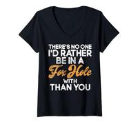 Womens I Would Rather be in a Fox Hole with Than You Furry V-Neck T-Shirt