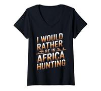 Women's I Would Rather Be in Africa Hunting Apparel for Enthusiasts V-Neck T-Shirt