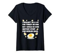 Women's I Wouldn't Do A Lot for Turkey Or Ham But I Would Do Sketchy V-Neck T-Shirt