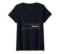Womens Ich war schon offline, bevor’s cool war V-Neck T-Shirt