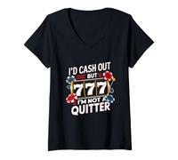 Womens I'd Cash Out But I'm Not A Quitter Casino Gambler Gambling V-Neck T-Shirt
