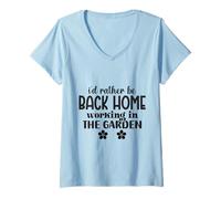 Women's I'd Rather Be Back Home Working in The Garden Gardener V-Neck T-Shirt