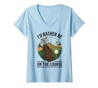 Women's Id Rather Be On The Course Golfer Golf Dad Mom V-Neck T-Shirt
