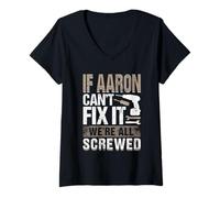 Women's If Aaron Can't Fix It We are All Screwed V-Neck T-Shirt