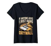 Women's If Anyone Asks I Just Hang Drywall Installer Construction V-Neck T-Shirt