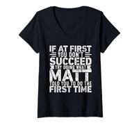 Womens If At First You Don't Succeed Try Doing What Funny MATT V-Neck T-Shirt
