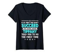 Women's If At First You Don't Succeed Try Doing What Tiffany Name V-Neck T-Shirt