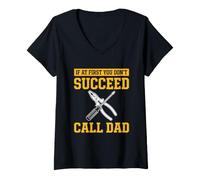 Women's If At First You Don't Succeed Try Doing What Your Dad Father V-Neck T-Shirt