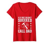 Women's If At First You Don't Succeed Try Doing What Your Dad Father V-Neck T-Shirt
