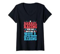 Womens If Barrel Racing Were Easy They’d Call It Bull Riding V-Neck T-Shirt