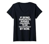 Women's If Being Sarcastic Burned Calories, I'd Be Transparent V-Neck T-Shirt