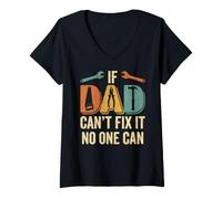 Women's If Dad Cant Fix It No One Can | Funny Fathers Day, Dad V-Neck T-Shirt
