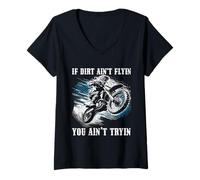Womens If Dirt Ain't Flyin You Ain't Tryin Motocross Bike Dirt V-Neck T-Shirt